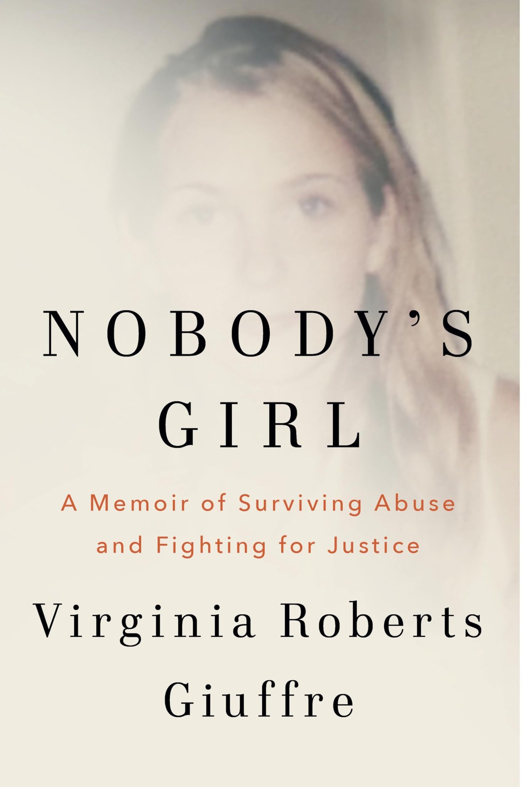 Nobody’s Girl: A Memoir of Surviving Abuse and Fighting for Justice – hardco…